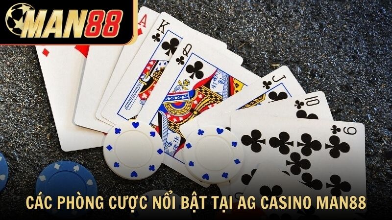 Các phòng cược nổi bật tại AG Casino Man88