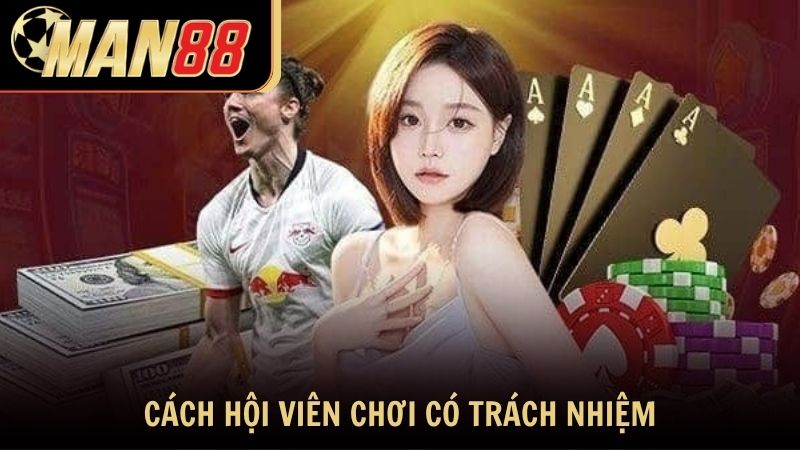 Cách hội viên tự giác thực hành chơi có trách nhiệm