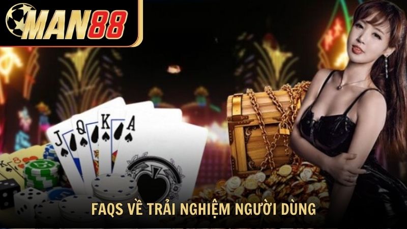 Các câu hỏi thường gặp khác liên quan đến trải nghiệm người dùng
