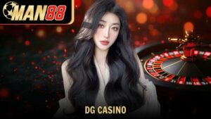 DG Casino – Sòng bài trực tuyến đỉnh cao tại Man88 2025