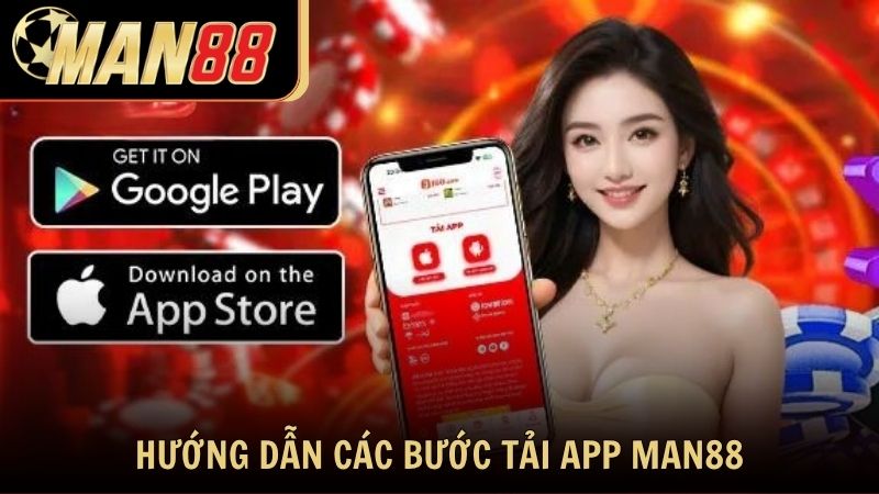 Hướng dẫn các bước tải app Man88 cho Android và iOS