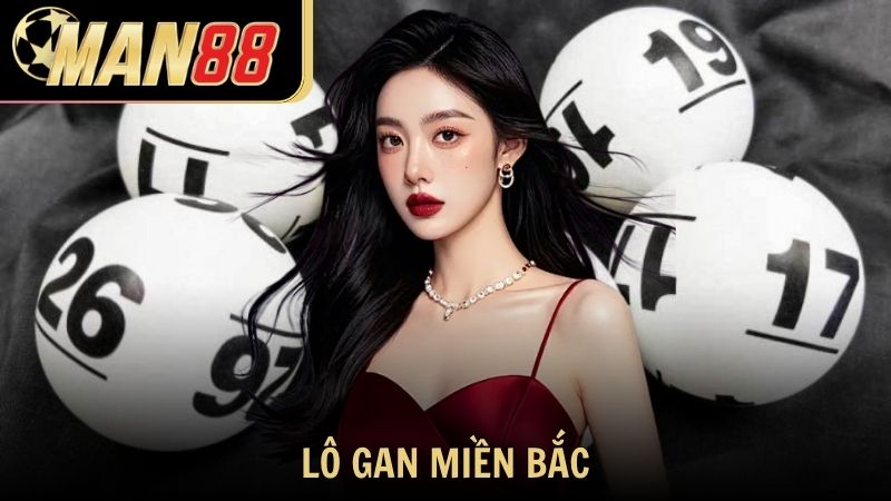 Lô gan miền Bắc – hướng dẫn cách chơi thắng lớn mỗi ngày
