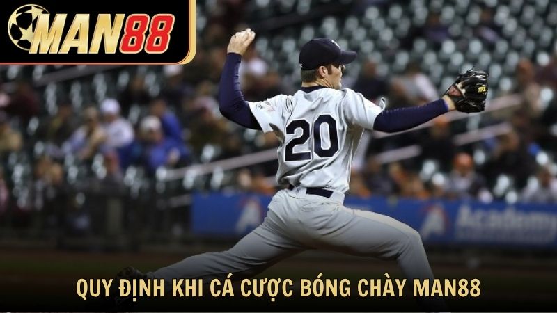 Quy định cần biết khi cá cược bóng chày tại nhà cái Man88