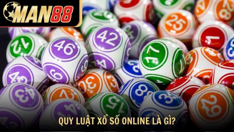 Khái niệm về quy luật xổ số trực tuyến