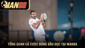 Tổng quan về cá cược bóng bầu dục tại Man88